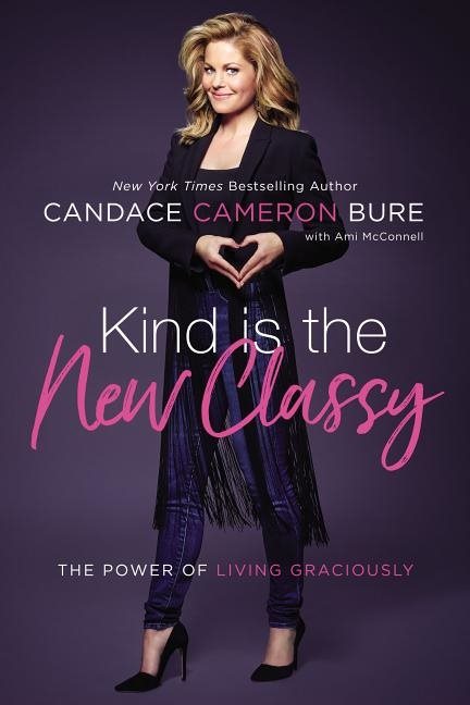Kind is the new classy - the power of living graciously
