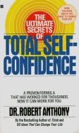 The Ultimate Secrets of Total Self-Confidence