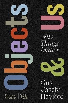 Objects & Us