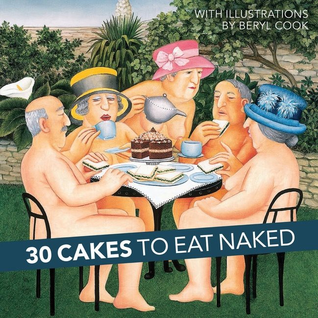 30 cakes to eat naked