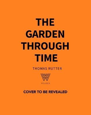 The Garden Through Time