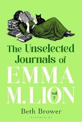 The Unselected Journals of Emma M. Lion, vol. 7