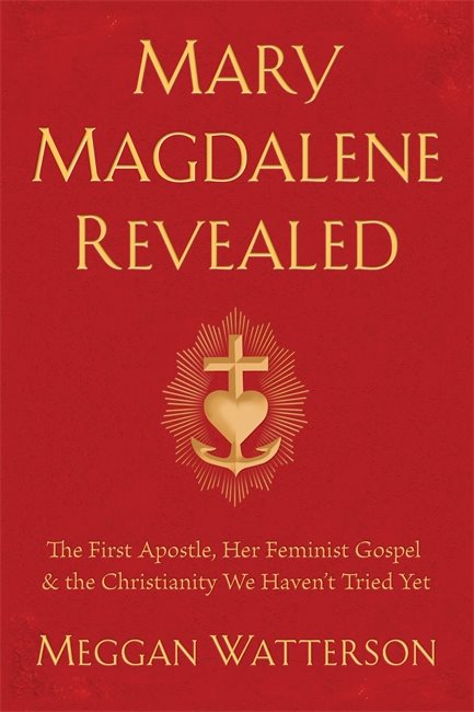 Mary Magdalene Revealed