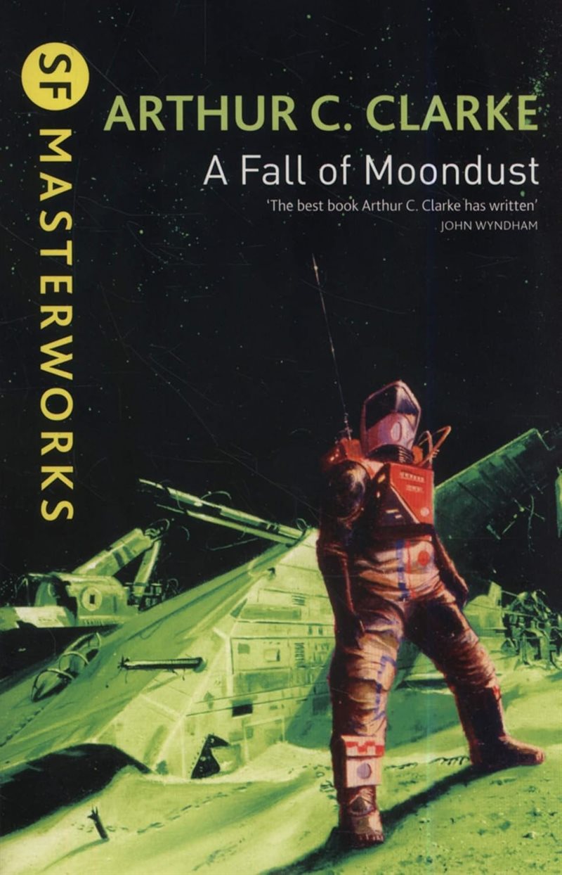 Fall of Moondust (SF Masterworks), A