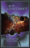 H.P. Lovecraft: The Complete Fiction