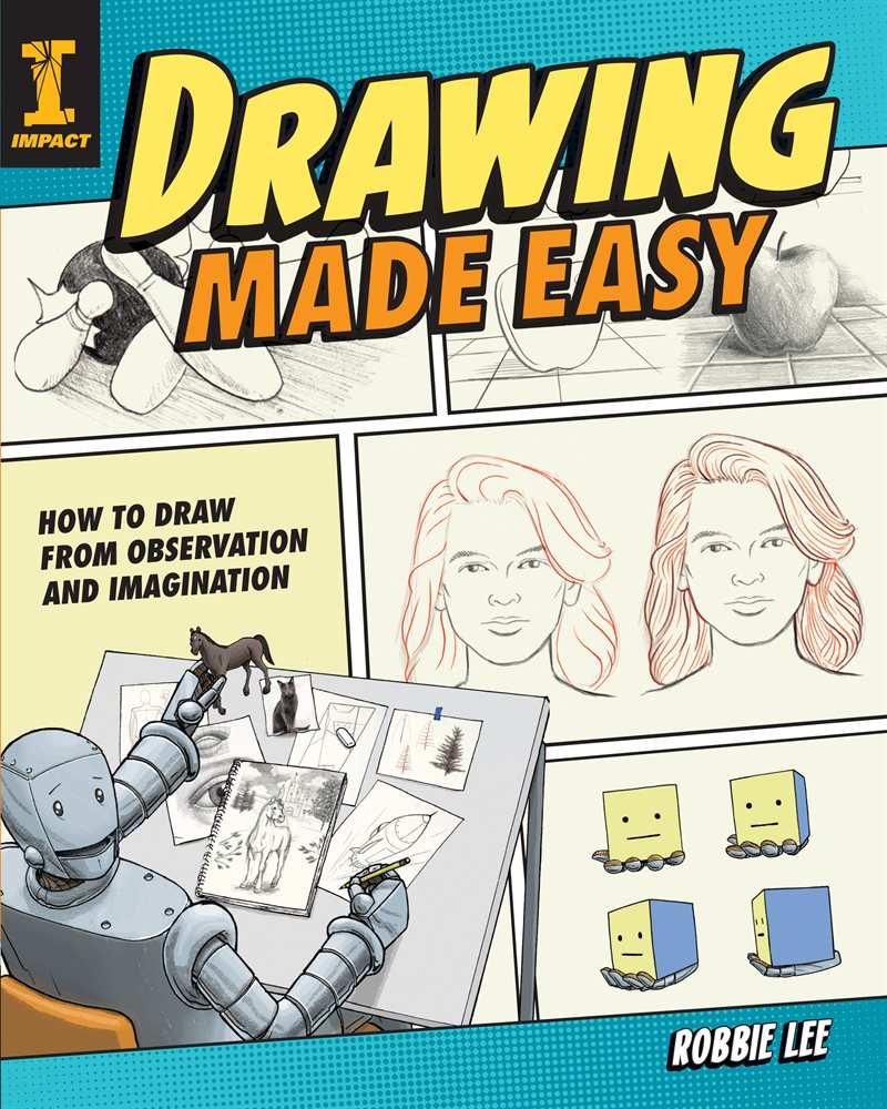 Drawing made easy - how to draw from observation and imagination