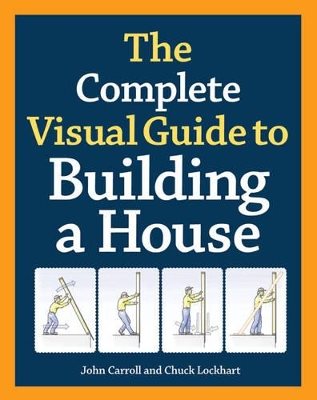 Complete visual guide to building a house