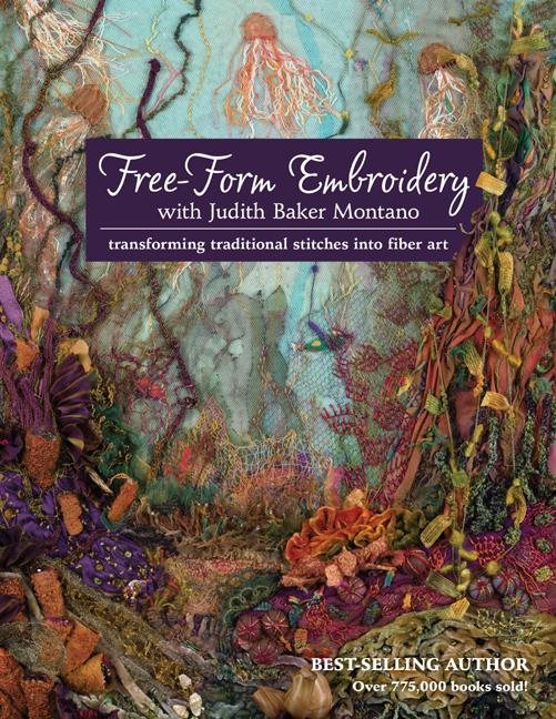 Free-form embroidery with judith baker montano - transforming traditional s