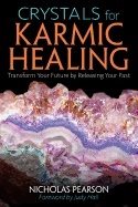 Crystals for karmic healing - transform your future by releasing your past