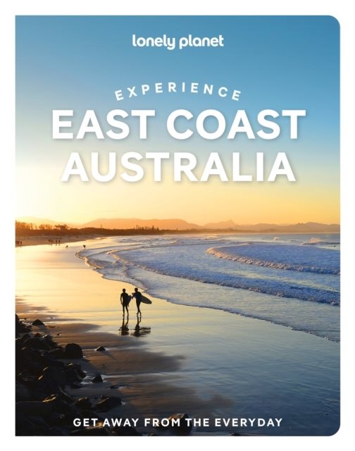 Lonely Planet Experience East Coast Australia