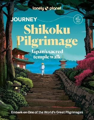 Lonely Planet Journey Shikoku Pilgrimage