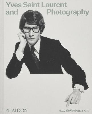 Yves Saint Laurent and Photography