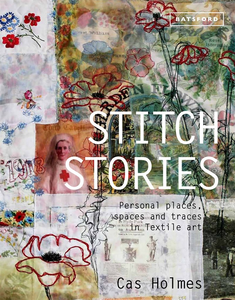 Stitch stories - personal places, spaces and traces in textile art