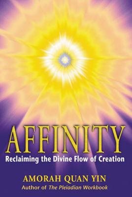 Affinity - reclaiming the divine flow of creation