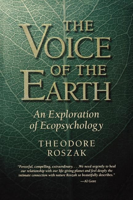 Voice of the earth - an exploration of ecopsychology