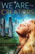 We are the creators - a little everyday philosophy