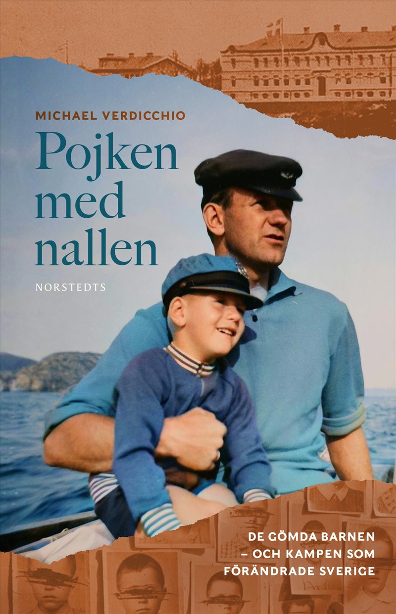 Pojken med nallen : De gömda barnen – och kampen som förändrade Sverige