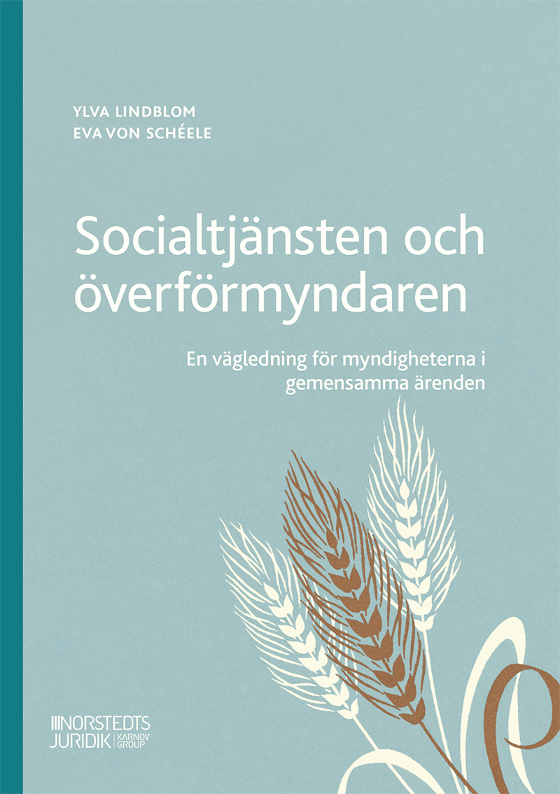 Socialtjänsten och överförmyndaren : en vägledning för myndigheterna i geme