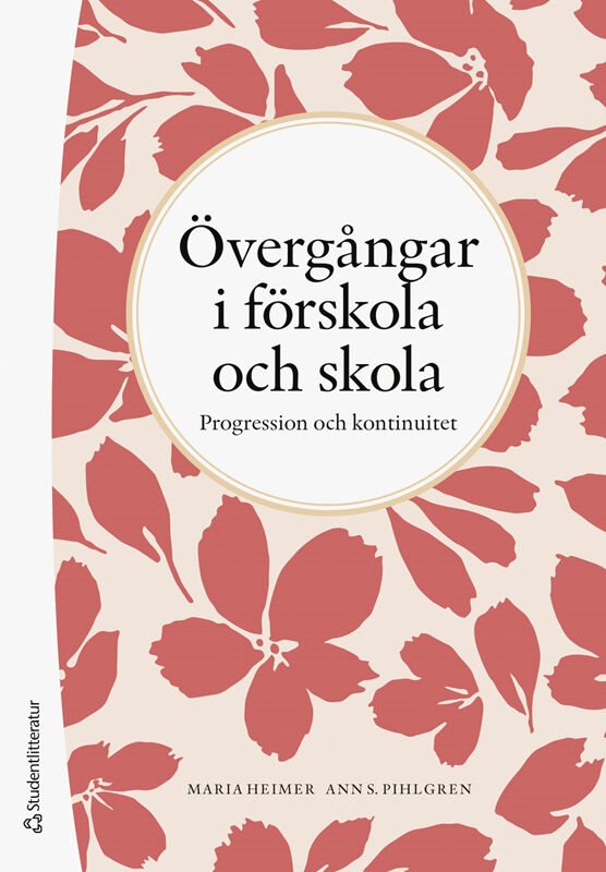 Övergångar i förskola och skola - - progression och kontinuitet