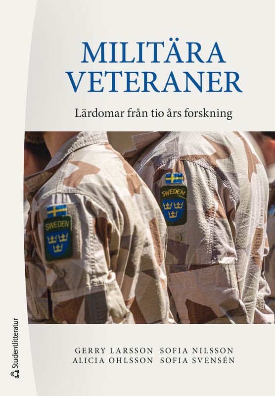Militära veteraner - Lärdomar från tio års forskning
