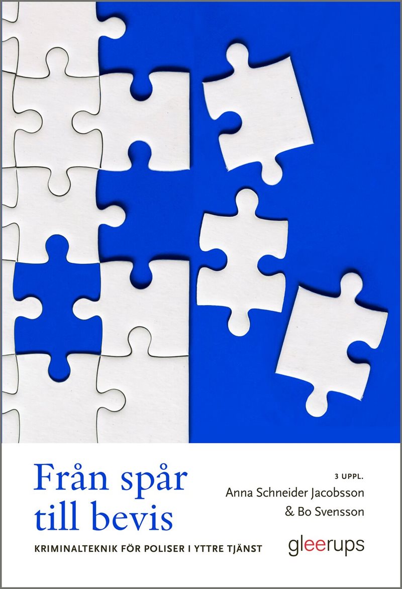 Från spår till bevis : kriminalteknik för poliser i yttre tjänst