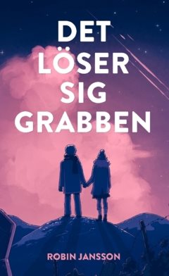 Det löser sig grabben