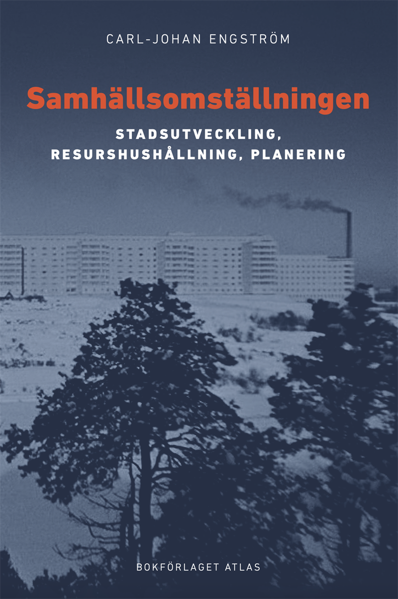 Samhällsomställningen: Stadsutveckling, resurshushållning, planering