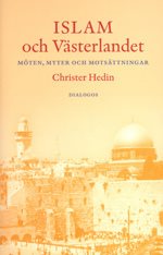 Islam och västerlandet : möten, myter och motsättningar