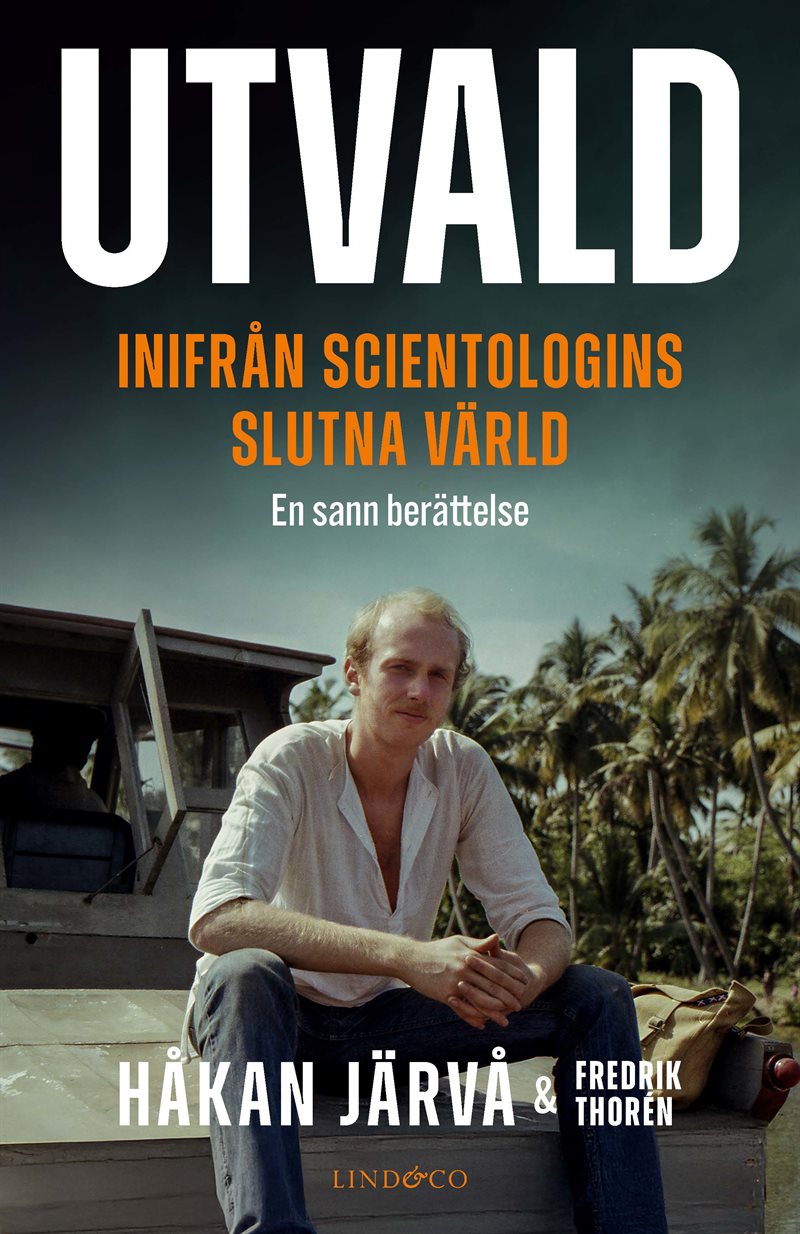 Utvald : inifrån scientologins slutna värld