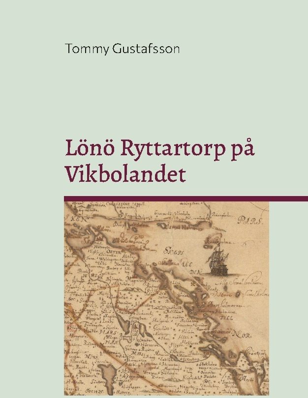 Livgrenadjärer, torpare och rusthållare på Lönö Ryttartorp nr 4 / Sjövik för åren 1703–1946