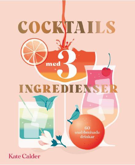 Cocktails med 3 ingredienser