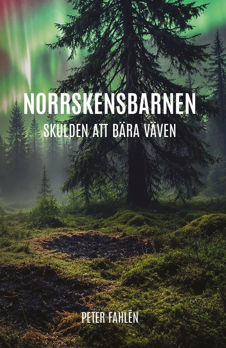 Norrskensbarnen - Skulden att bära väven