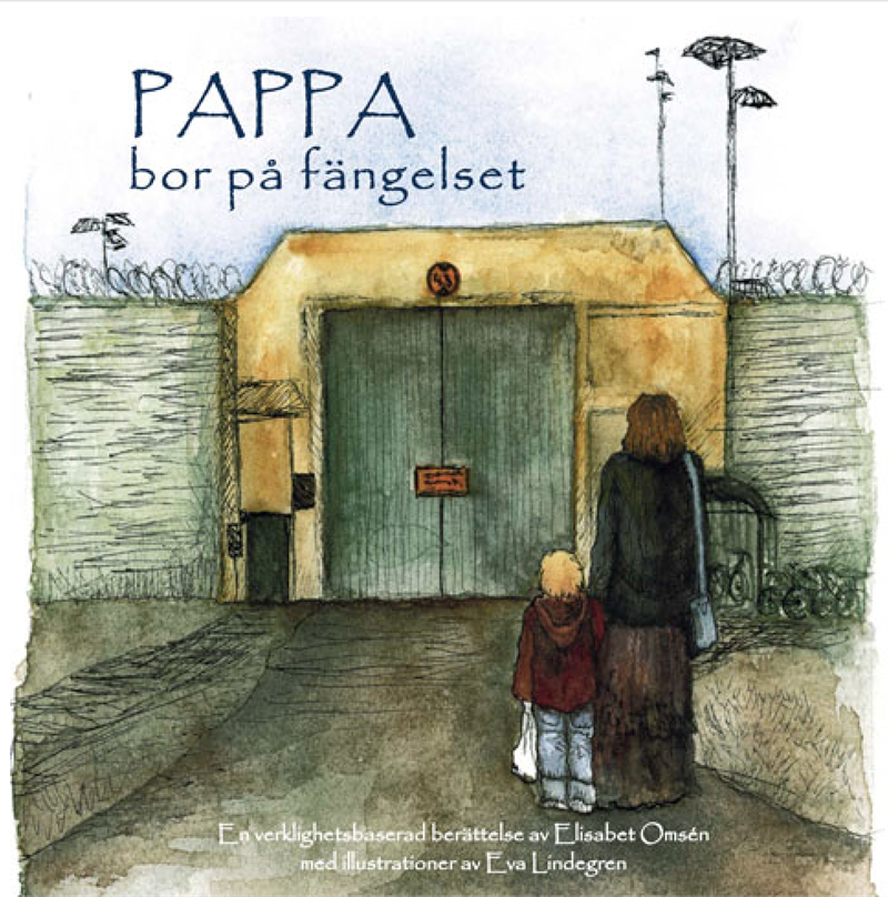 Pappa bor på fängelset