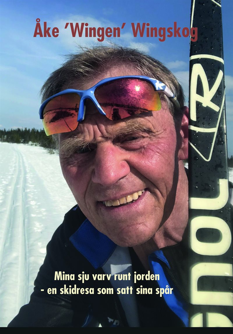 Mina sju varv runt jorden : en skidresa som satt sina spår