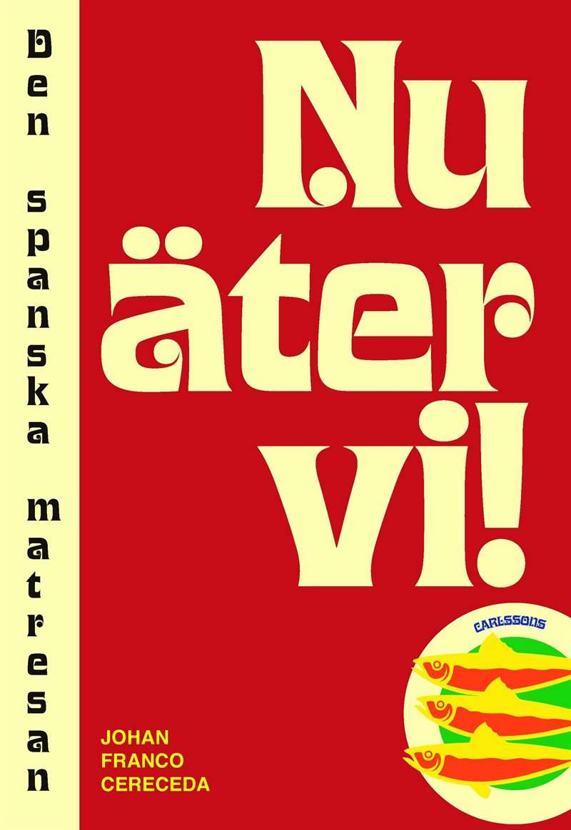 Nu äter vi : den spanska matresan