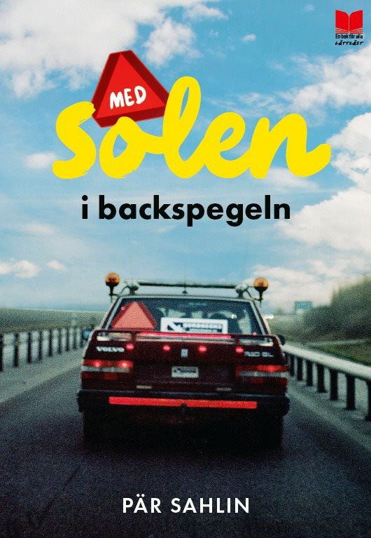 Med solen i backspegeln