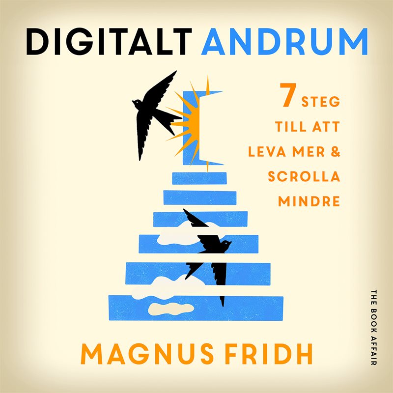  Digitalt andrum - 7 steg till att leva mer & scrolla mindre