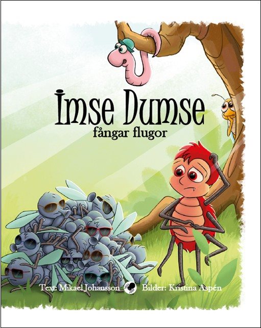 Imse Dumse fångar flugor