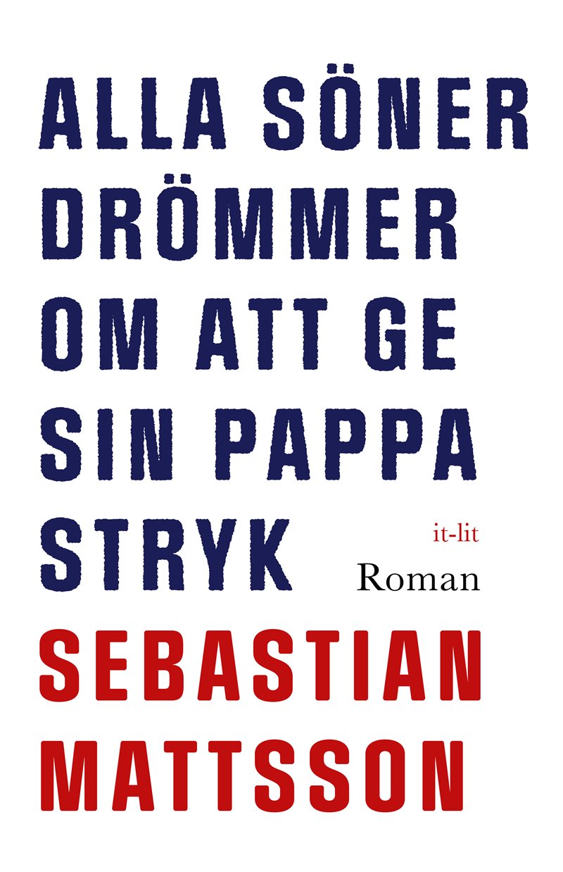 Alla söner drömmer om att ge sin pappa stryk