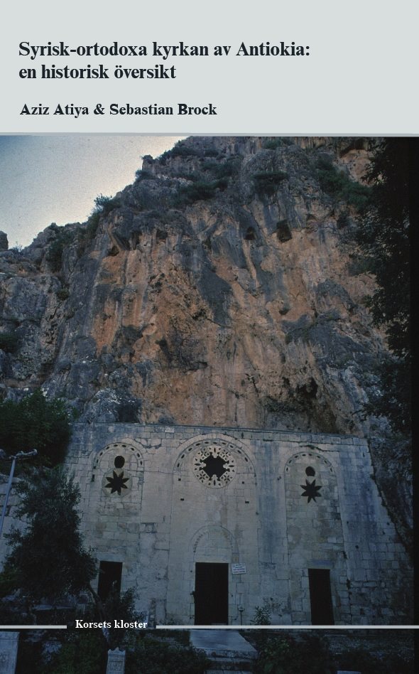 Syrisk-ortodoxa kyrkan av Antiokia : en historisk översikt