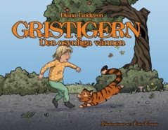 Gristigern : den osynliga vännen