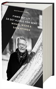 Finns det liv är det aldrig för sent