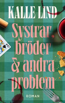 Systrar, bröder och andra problem