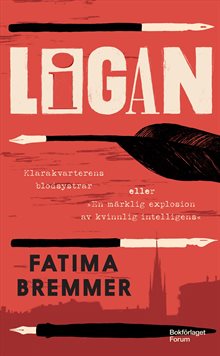 Ligan : Klarakvarterens blodsystrar eller ”En märklig explosion av kvinnlig intelligens”